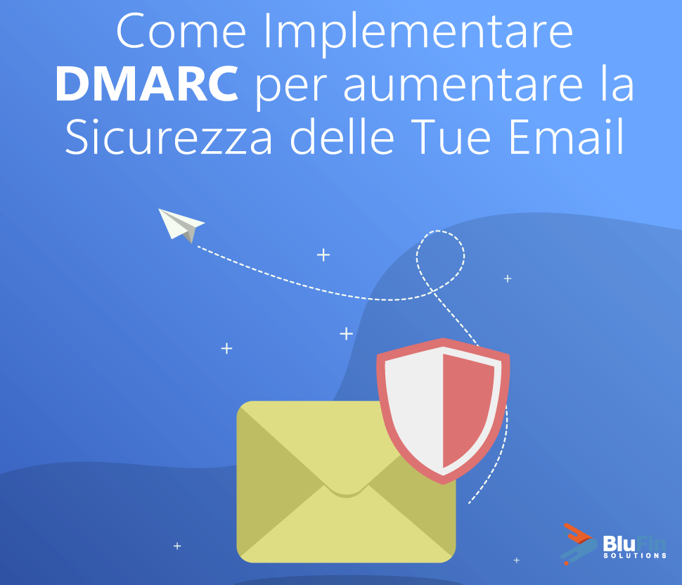DMARC ed eCommerce Essenziale Evitare Email Spam