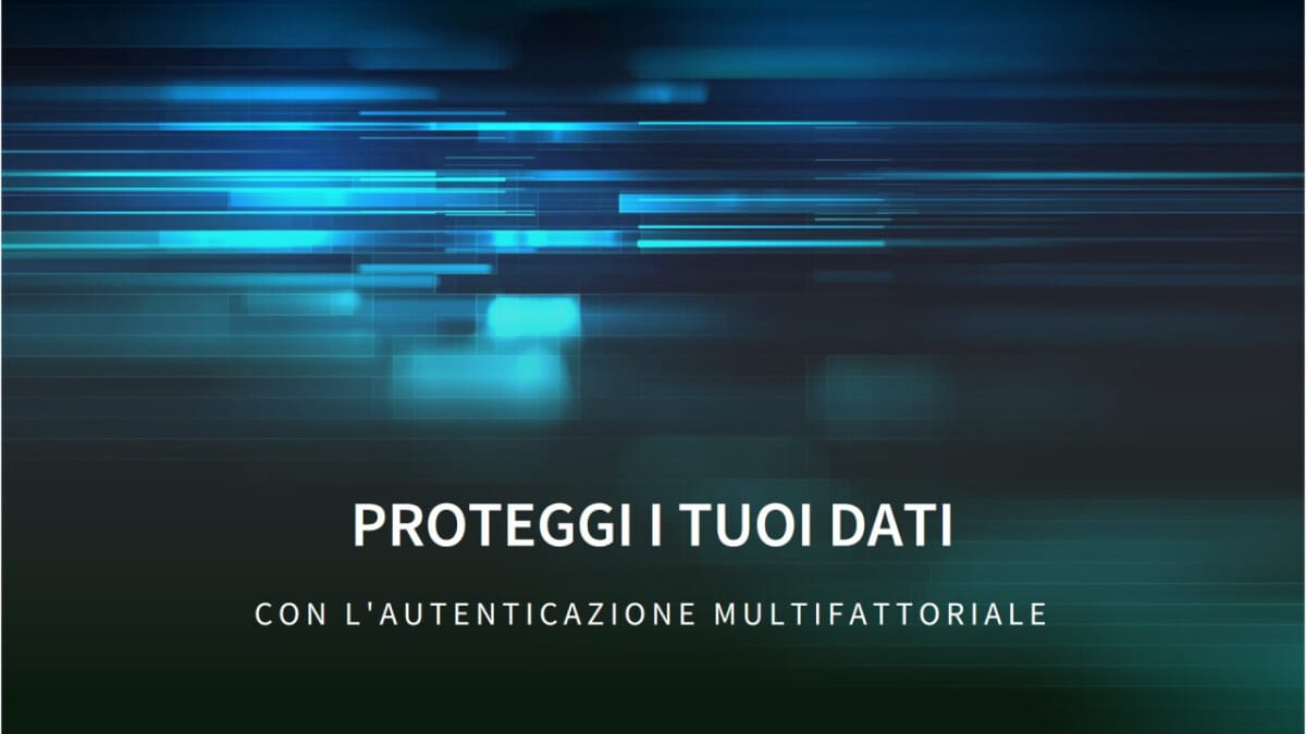 multifattoriale e accesso dinamico432 1 1200x675 multifattoriale e accesso dinamico432 1 1200x675